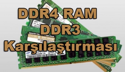 DDR4 RAM ve DDR3 RAM Karşılaştırması